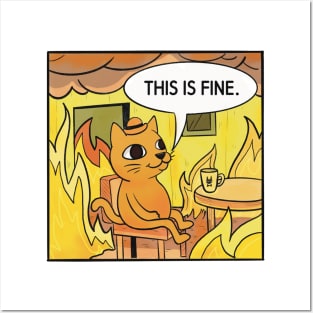 This is Fine. Cat Posters and Art